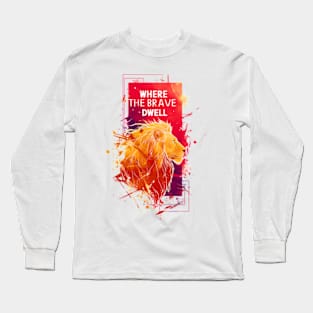 Where the Brave Dwell - Lion - Red Ink Backdrop - Fantasy Long Sleeve T-Shirt